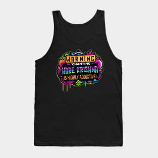 Chanting Is Addictive Tank Top